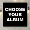 Choose Your Album Cover